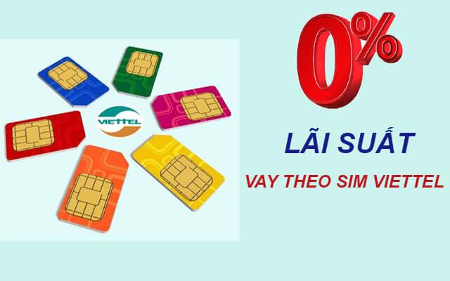 lãi suất vay tiền theo sim viettel lãi suất vay tiền theo sim viettel
