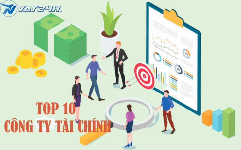 Top 10 các công ty tài chính cho vay tiêu dùng trả góp Top 10 các công ty tài chính cho vay tiêu dùng trả góp