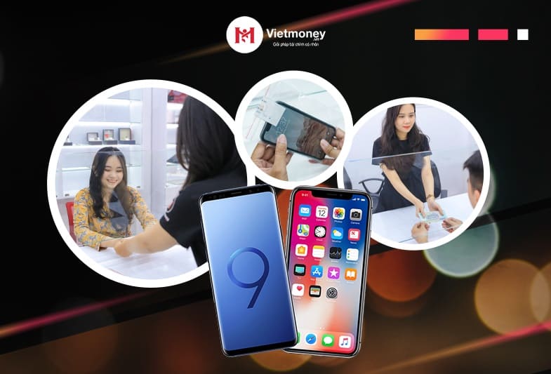 Quy tr&igrave;nh cầm điện thoại gi&aacute; cao