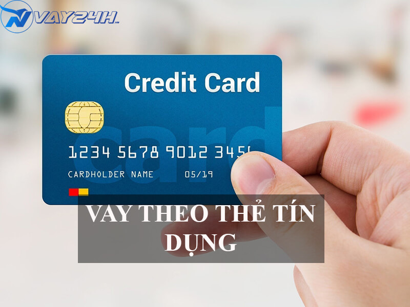 Vay theo thẻ tín dụng là gì