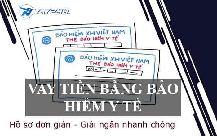Vay tiền theo bảo hiểm y tế là gì