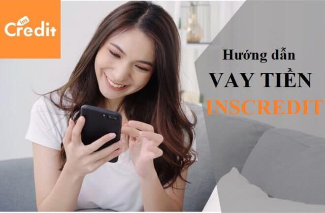 Ứng dụng vay tiền inscredit là gì Ứng dụng vay tiền inscredit là gì