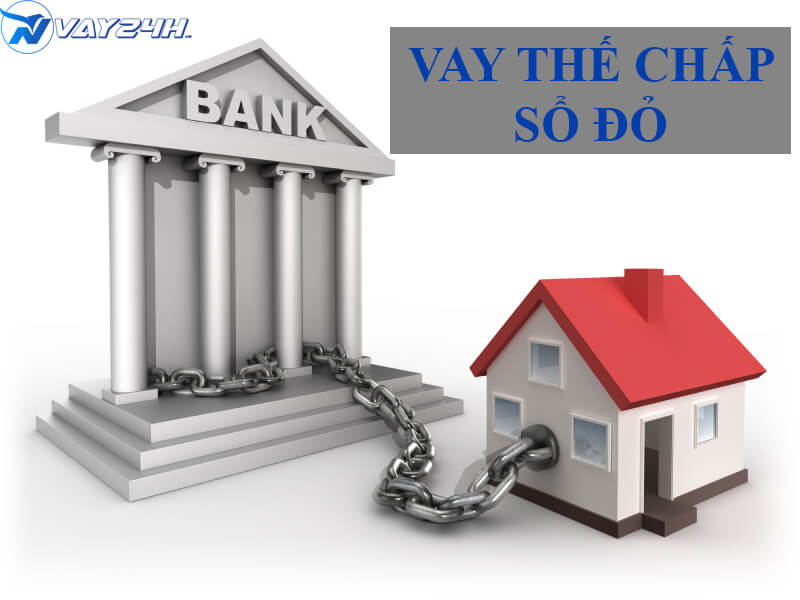 vay thế chấp sổ đỏ ng&acirc;n h&agrave;ng n&agrave;o tốt nhất
