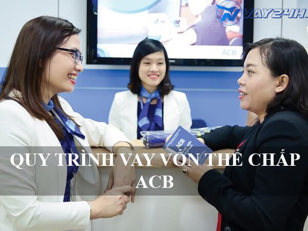 Quy tr&igrave;nh vay thế chấp sổ đỏ ng&acirc;n h&agrave;ng acb